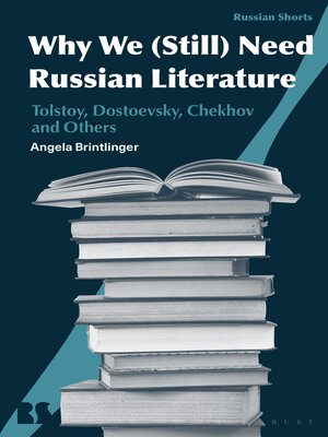 cover image of Why We Need Russian Literature